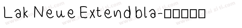 Lak Neue Extend bla字体转换